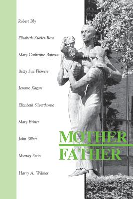 Mother Father [Paperback] - Wilmer, Harry a (Editor)