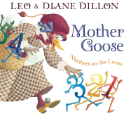 Mother Goose Numbers on the Loose - Dillon, Leo & Diane