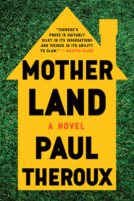 Mother Land - Theroux, Paul