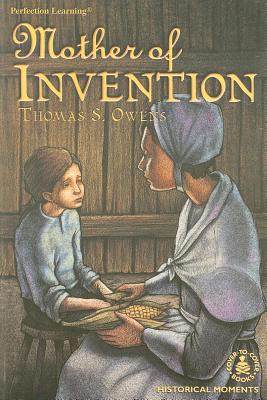 Mother of Invention - Owens, Thomas S