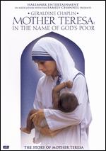 Mother Teresa: In the Name of God's Poor - Kevin Connor