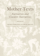 Mother-Texts: Narratives and Counter-Narratives