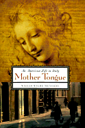Mother Tongue: An American Life in Italy - Wilde-Menozzi, Wallis