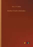 Mother Truth's Melodies