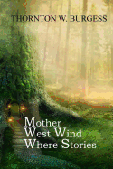 Mother West Wind Where Stories