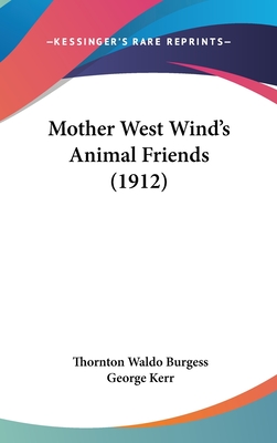 Mother West Wind's Animal Friends (1912) - Burgess, Thornton Waldo