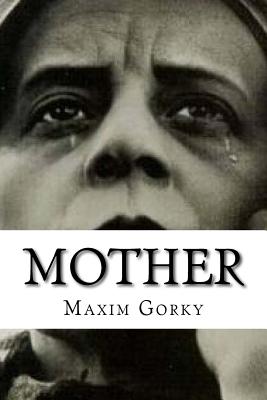 Mother - Edibooks (Editor), and Gorky, Maxim