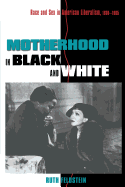 Motherhood in Black and White