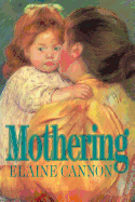 Mothering - Cannon, Elaine
