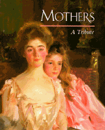 Mothers: A Tribute
