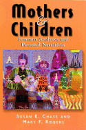 Mothers and Children: Feminist Analyses and Personal Narratives