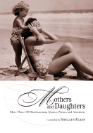 Mothers and Daughters: More Than 150 Heartwarming Quotes, Poems, and Anecdotes