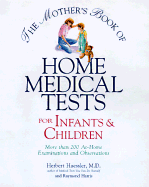 Mother's Book of Home Medical Tests F/Infants & Children