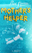 Mother's Helper - Bates, A.
