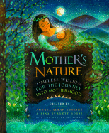 Mother's Nature: Timeless Wisdom for the Journey Into Motherhood