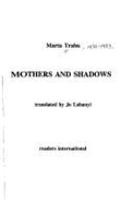 Mothers & Shadows