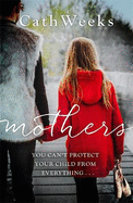 Mothers: The gripping and suspenseful new drama for fans of Big Little Lies