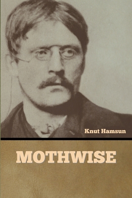 Mothwise - Hamsun, Knut