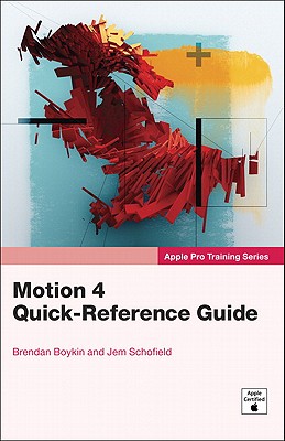 Motion 4 Quick-Reference Guide - Boykin, Brendan, and Schofield, Jem