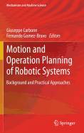 Motion and Operation Planning of Robotic Systems: Background and Practical Approaches