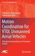 Motion Coordination for Vtol Unmanned Aerial Vehicles: Attitude Synchronisation and Formation Control