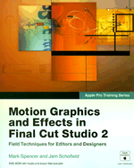 Motion Graphics and Effects in Final Cut Studio 2