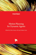 Motion Planning for Dynamic Agents