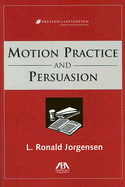 Motions Practice and Persuasion