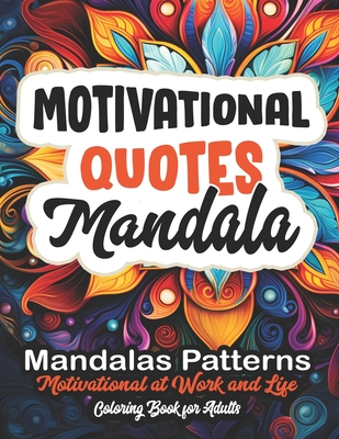 Motivate & Relax: Quotes Coloring Book: Find Calmness & Creativity: Large Print 8.5 x 11 inches - Doris2press