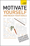 Motivate Yourself and Reach Your Goals