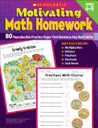 Motivating Math Homework: 80 Reproducible Practice Pages That Reinforce Key Math Skills