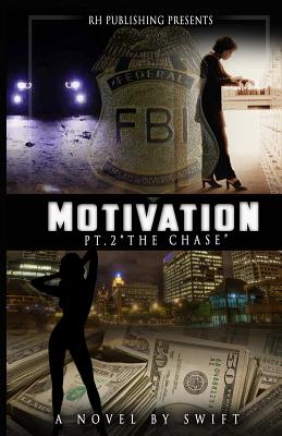 MOTIVATION part 2: The Chase - Swift