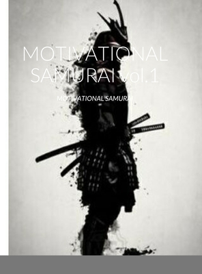 MOTIVATIONAL SAMURAI vol.1: Motivational Samurai - Jones, Anthony