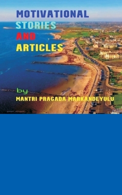 Motivational Stories and Articles - Markandeyulu, Mantri Pragada