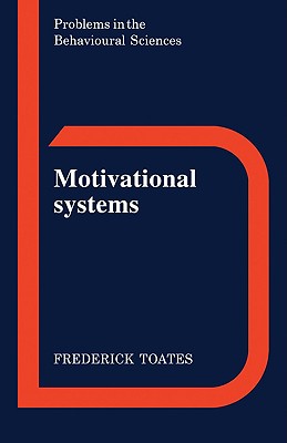 Motivational Systems - Toates, Frederick M.