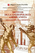 Motivos de La Antropologia Americanista: Indagaciones En La Diferencia