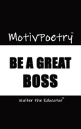 MotivPoetry: Be a Great Boss