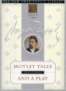 Motley Tales and a Play: The New York Public Library Collector's Edition