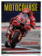 MOTOCOURSE 2023-24 ANNUAL: The World's Leading Grand Prix & Superbike Annual