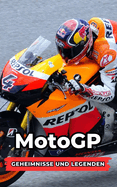 MotoGP: Geheimnisse und Legenden