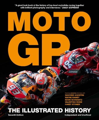 MotoGP: The Illustrated History - Scott, Michael