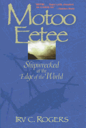 Motoo Eetee: Shipwrecked at the Edge of the World