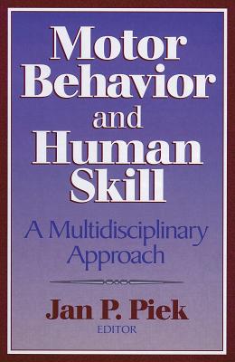 Motor Behavior and Human Skill - Piek, Jan
