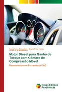 Motor Diesel para Ganho de Torque com Cmara de Compresso Mvel