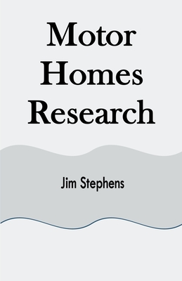 Motor Homes Research - Stephens, Jim