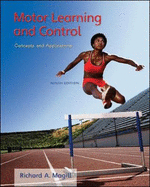 Motor Learning and Control: Concepts and Applications