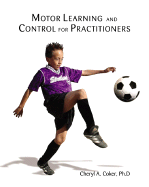 Motor Learning and Control for Practitioners - Coker, Cheryl A