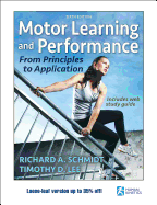 Motor Learning and Performance 6th Edition with Web Study Guide-Loose-Leaf Edition: From Principles to Application