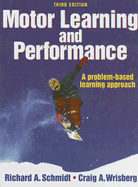 Motor Learning and Performance - Schmidt, Richard A, and Wrisberg, Craig A