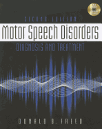 Motor Speech Disorders: Diagnosis & Treatment (Book Only)